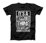 It's A Geppetto Thing You Wouldn't Understand First Name T-Shirt