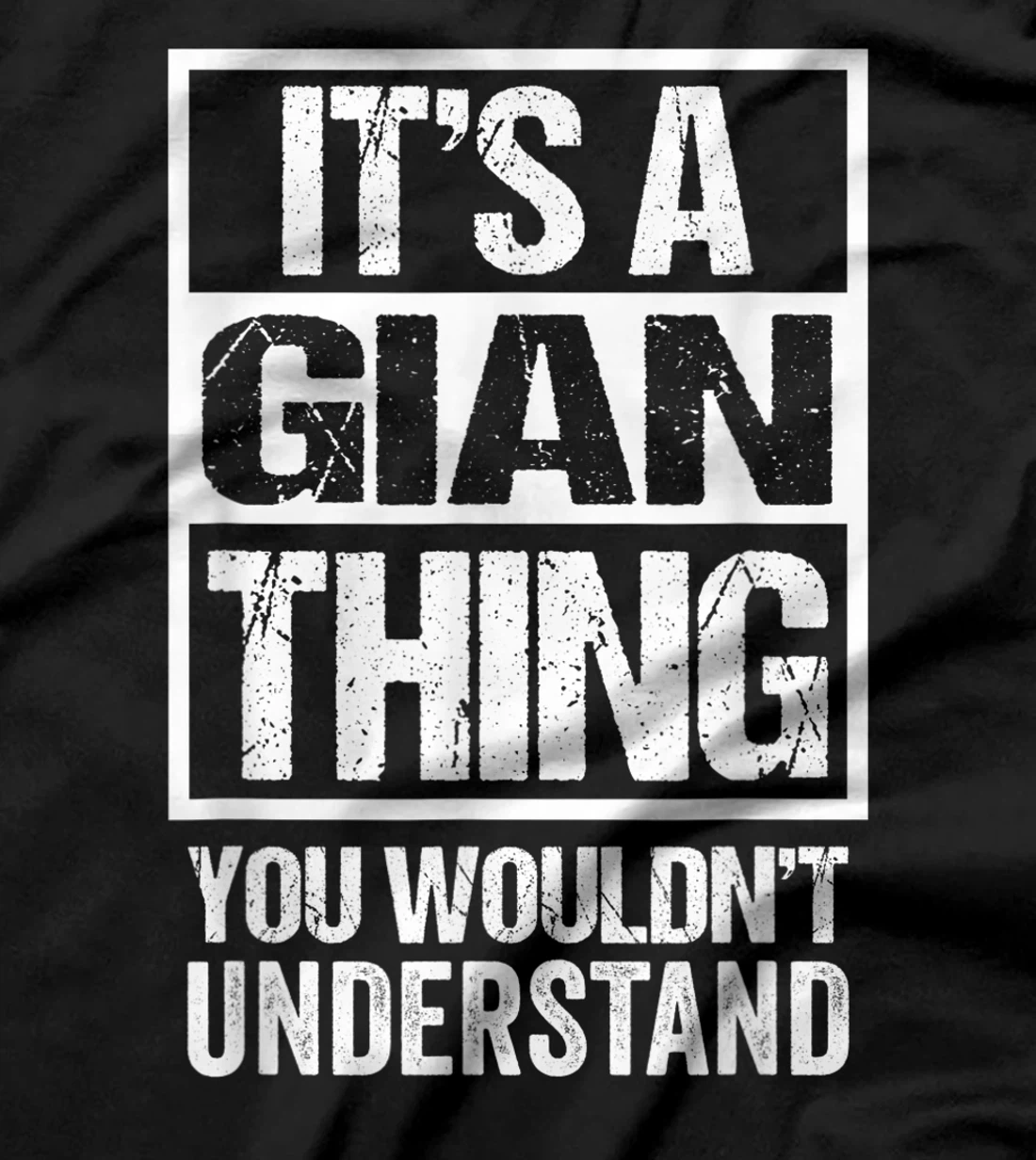 It's A Gian Thing You Wouldn't Understand First Name T-Shirt