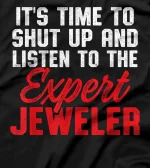 Jeweler Jeweller Jewelry Making Expert T-Shirt