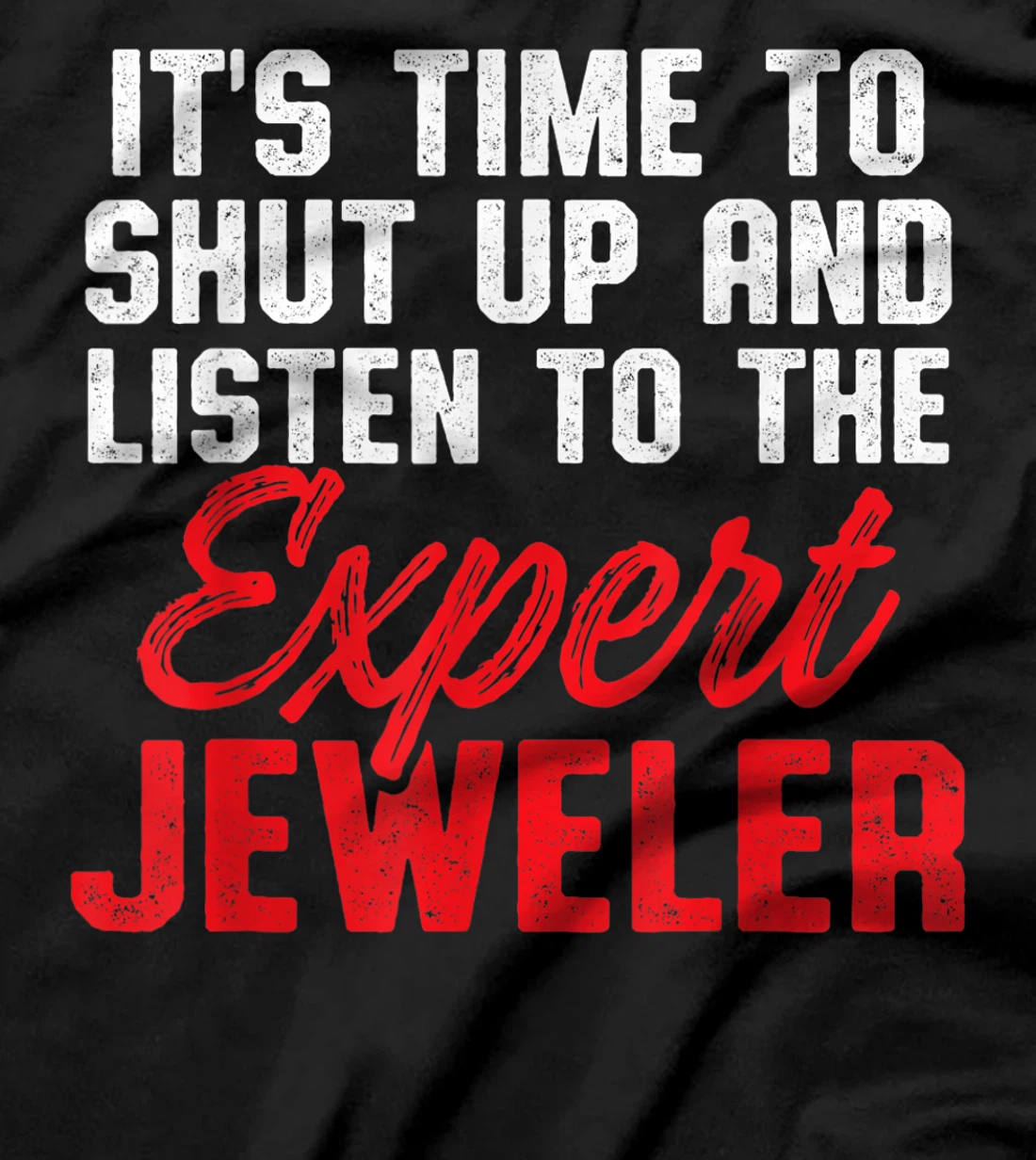 Jeweler Jeweller Jewelry Making Expert T-Shirt