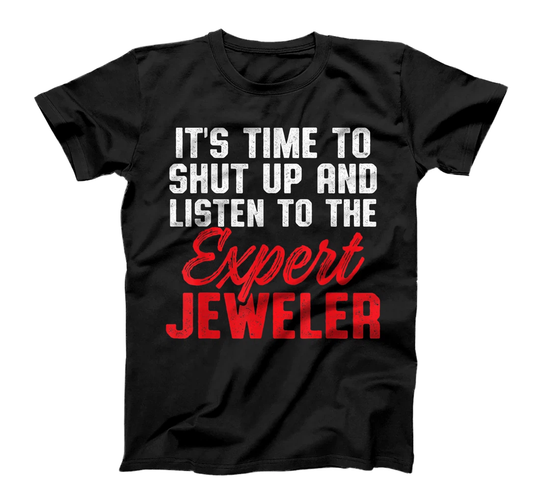 Jeweler Jeweller Jewelry Making Expert T-Shirt