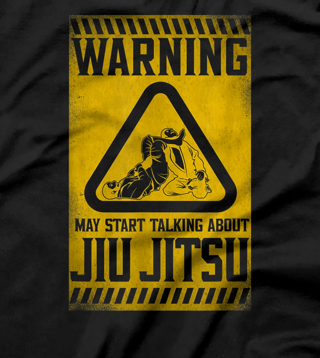 Jiu Jitsu Warning Warning May Start Talking About Jiu Jitsu T-Shirt