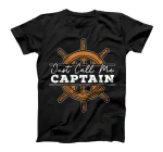 Just Call Me Captain Sailor Nautical Chief Mate Mariner T-Shirt