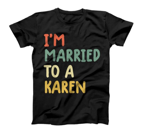 karen shirts funny karen gifts karen shirts girls karen tee T-Shirt