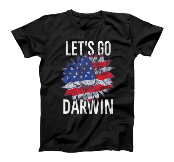 Let's Go Darwin - Conservative Republicans Liberal US T-Shirt