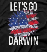 Let's Go Darwin - Conservative Republicans Liberal US T-Shirt