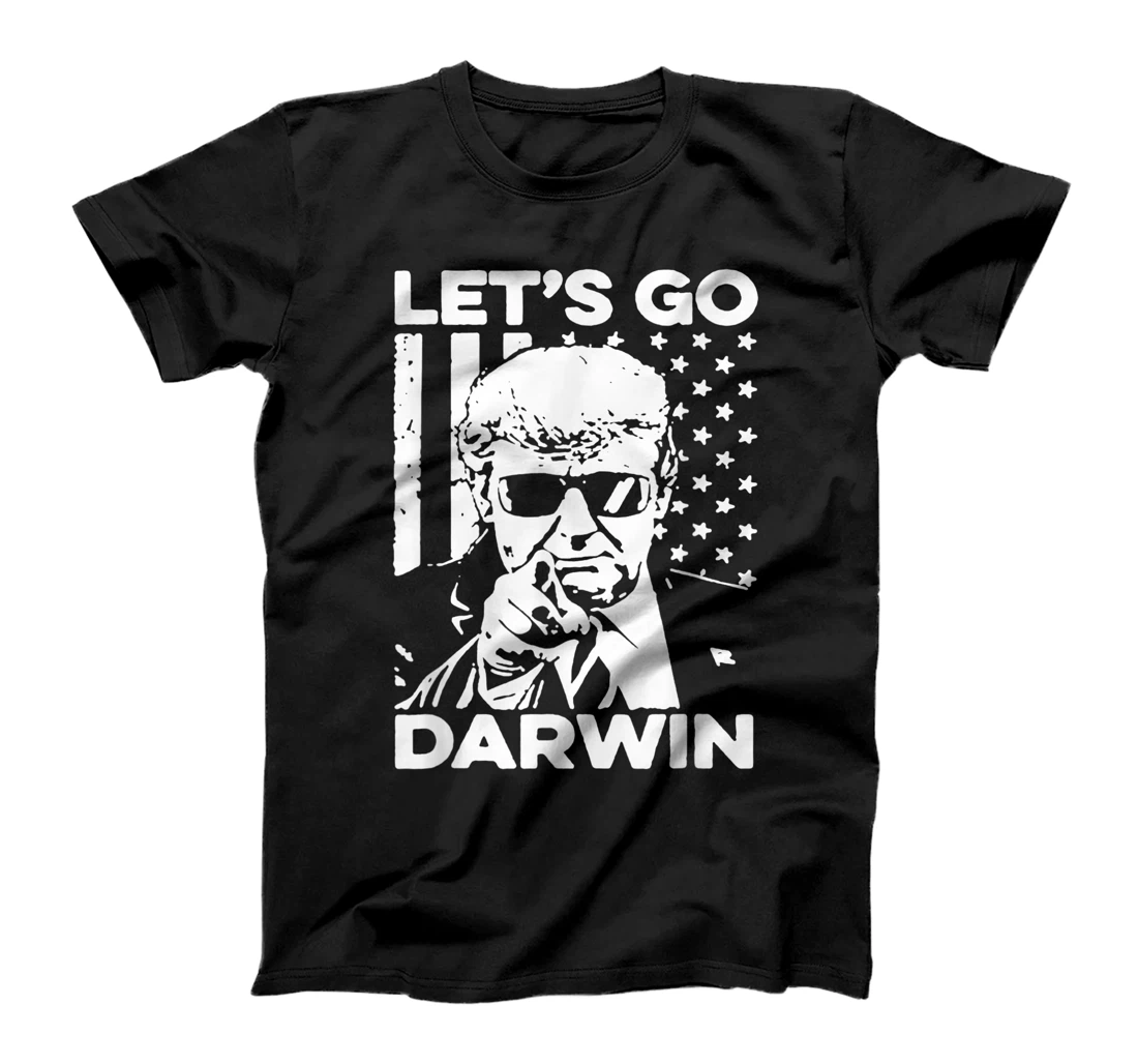 Lets Go Darwin funny Trump lets go darwin T-Shirt