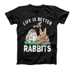 Life is better with Rabbtis Cute Rabbit Lover T-Shirt