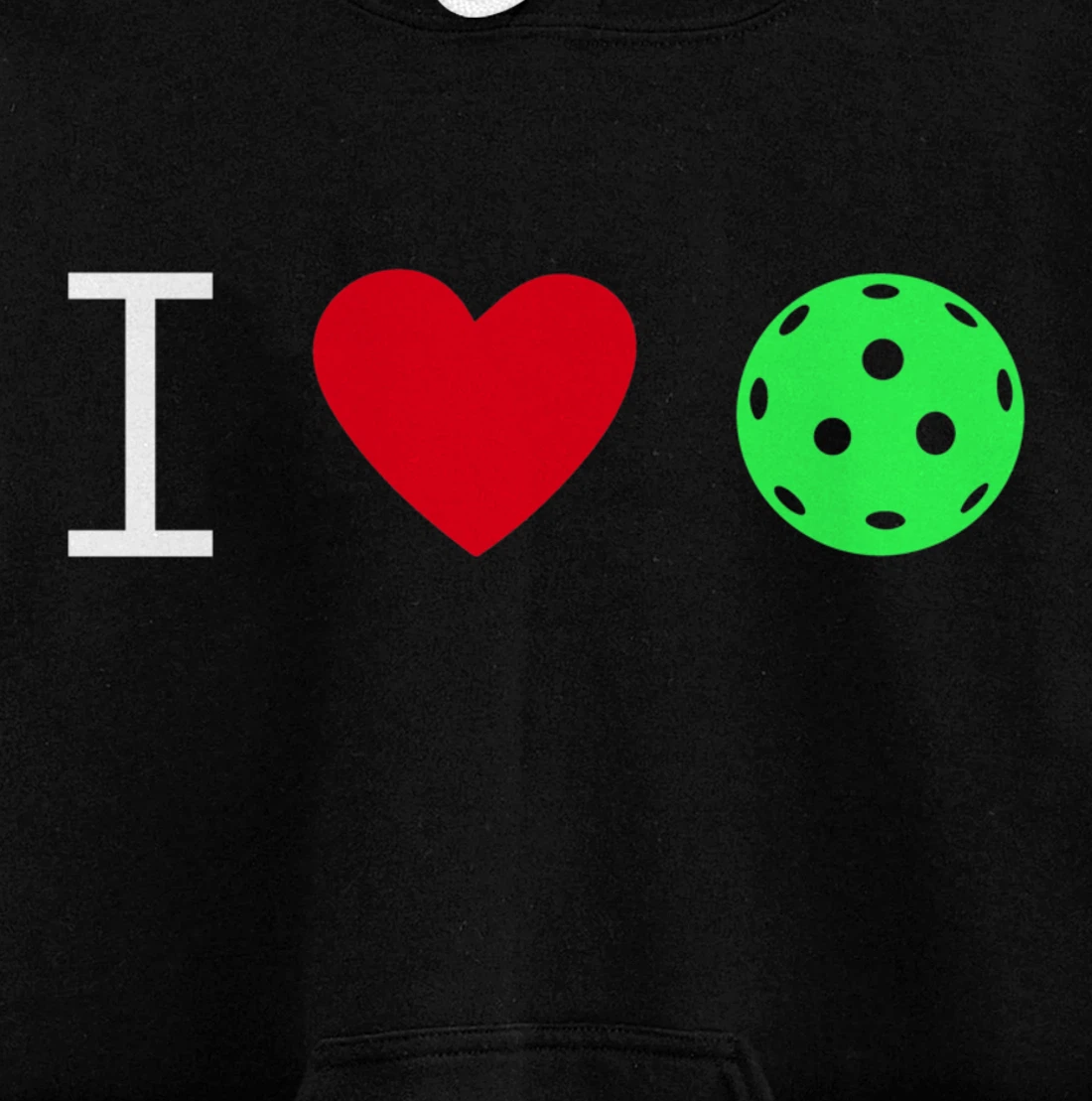 Love Pickleball, Funny Paddleball Player Dinking Sport Lover Pullover Hoodie