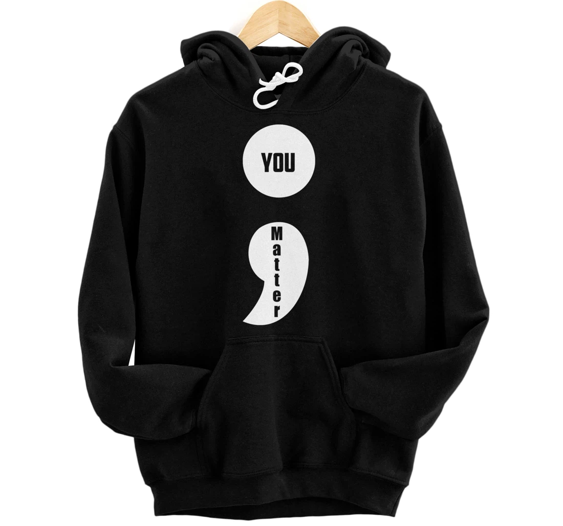 Mental Health Awareness Suicide Prevention Semi-Colon ; Pullover Hoodie