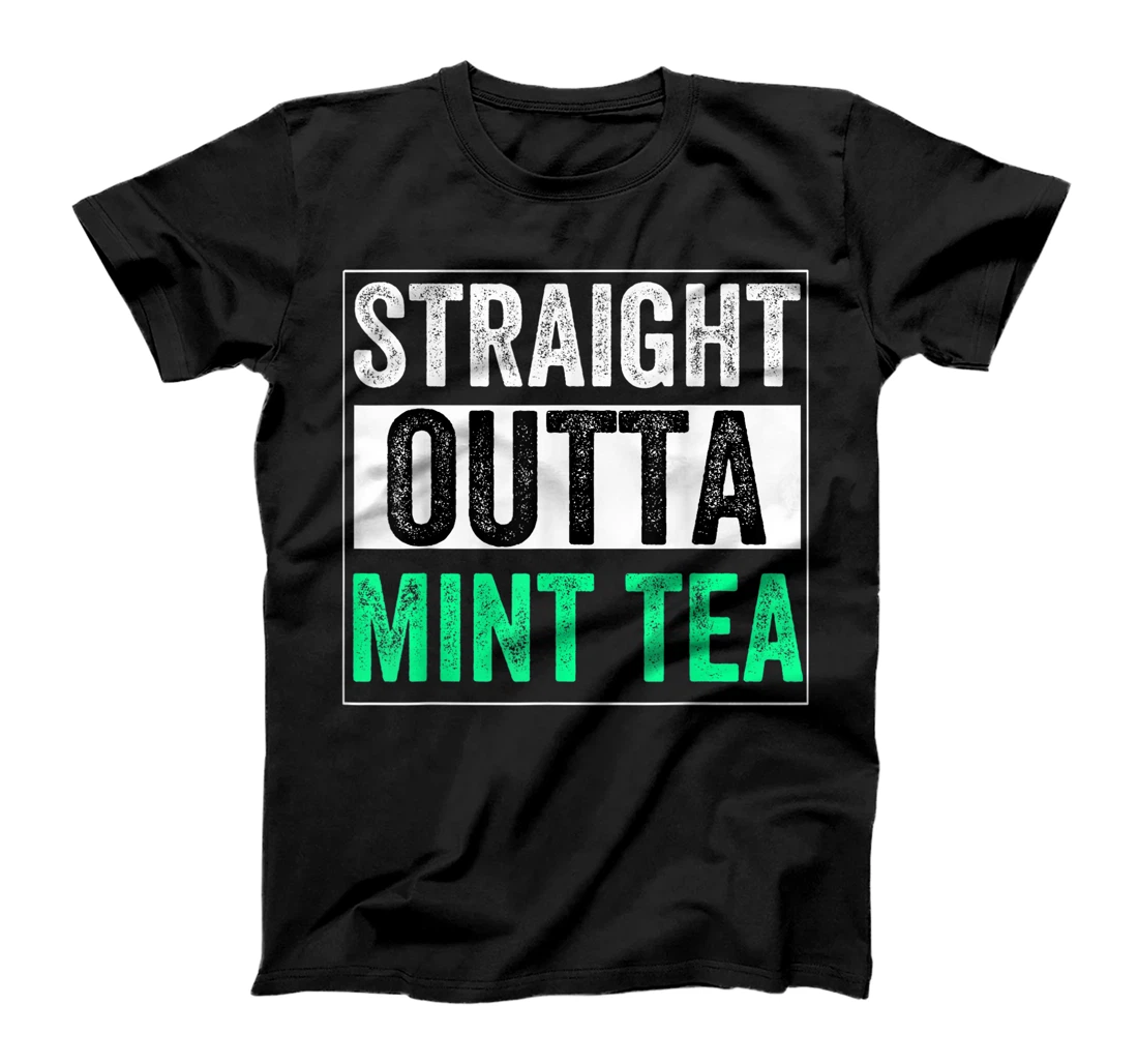 Mint Tea Drinker Shock Outta Mint Tea Funny Hot Tea Lover T-Shirt