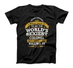 Model Idea World's Sexiest Colonels T-Shirt