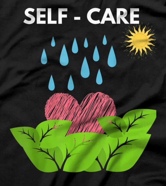 Motivational/Inspirational Growth: SELF-CARE T-Shirt
