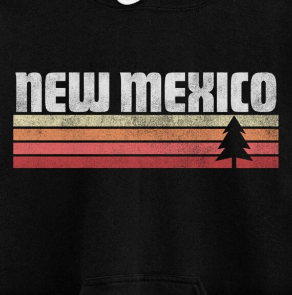 New Mexico Retro Style Shirt Vintage 70s 80s 90s Home Gift Pullover Hoodie