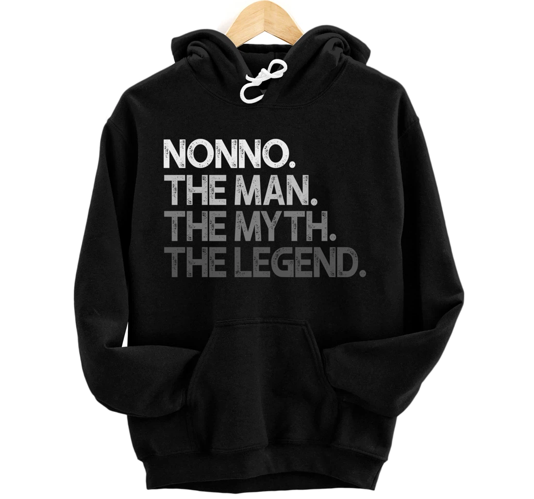 Nonno The Man Myth Legend Pullover Hoodie