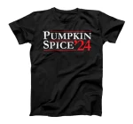 Novelty 2024 Election Campaign | '24 Pumpkin Spice T-Shirt