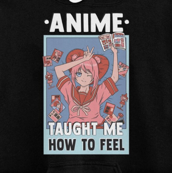 Otaku Motivational Taught Me How To Feel Pullover Hoodie