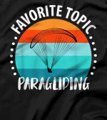 Paragliding Paraglider Paraglider Flies Parachute T-Shirt