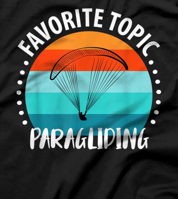 Paragliding Paraglider Paraglider Flies Parachute T-Shirt