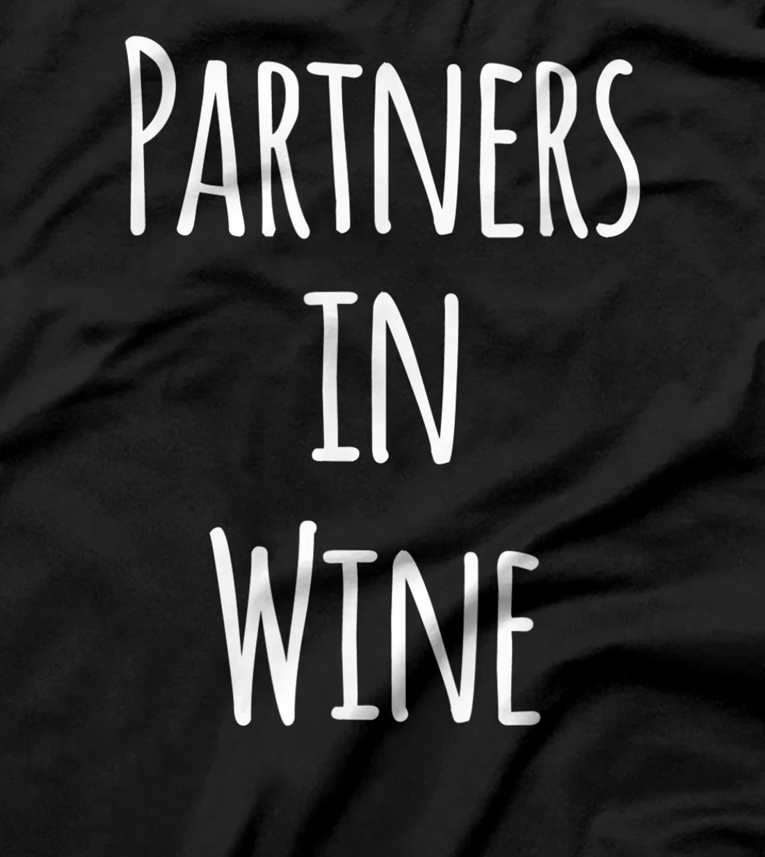 Partners in Wine Best Friend Wine Lover T-Shirt