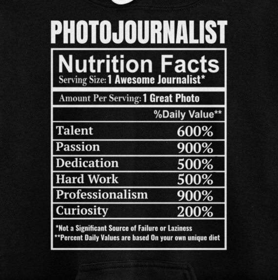 Photojournalist Nutrition Facts Funny Gifts Journalist Pullover Hoodie