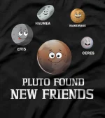 Pluto Found New Friends Solar Space Science T-Shirt