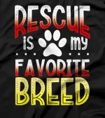 Rescue is My Favorite Breed Adoption T-Shirt