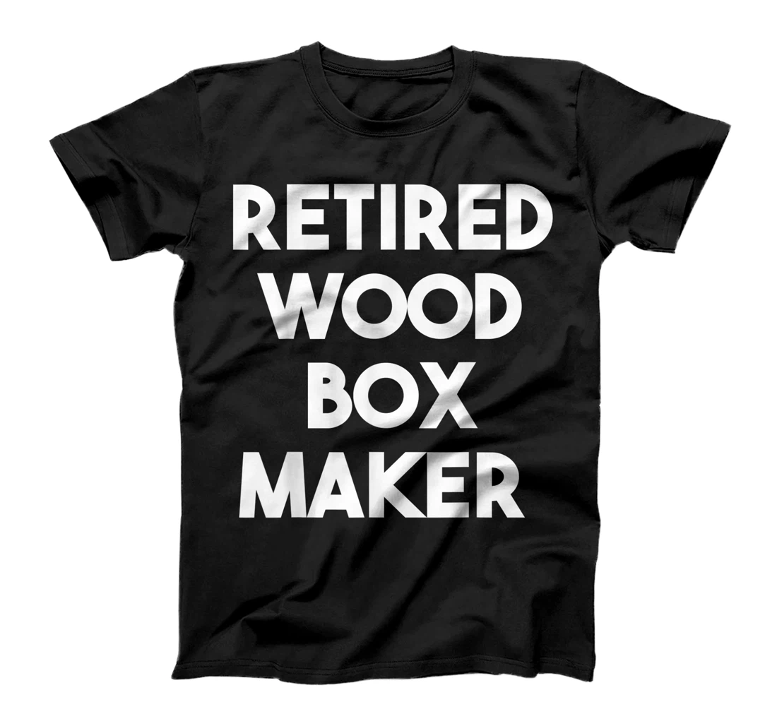 Retired Box Maker T-Shirt