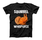 Rodent Animal Lover | Forest Animal | Squirrel Whisperer T-Shirt