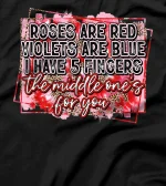 Roses are Red I have Five Fingers and Funny Adult Valentine T-Shirt