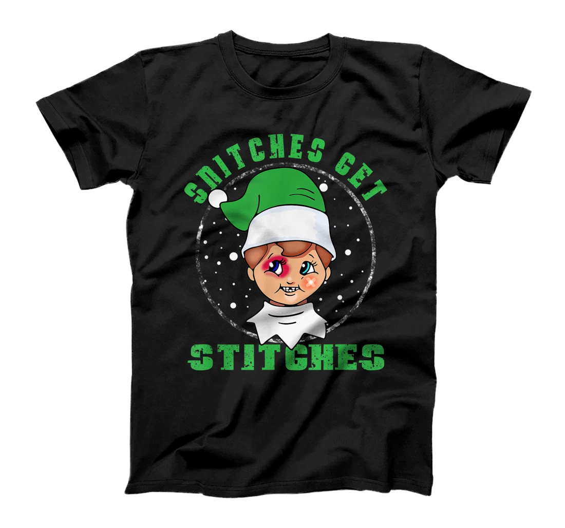 Snitches Get Stitches The Elf Xmas Snitches Get Stitches T-Shirt