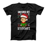 Snitches Get Stitches The Elf Xmas Snitches Get Stitches T-Shirt