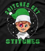 Snitches Get Stitches The Elf Xmas Snitches Get Stitches T-Shirt