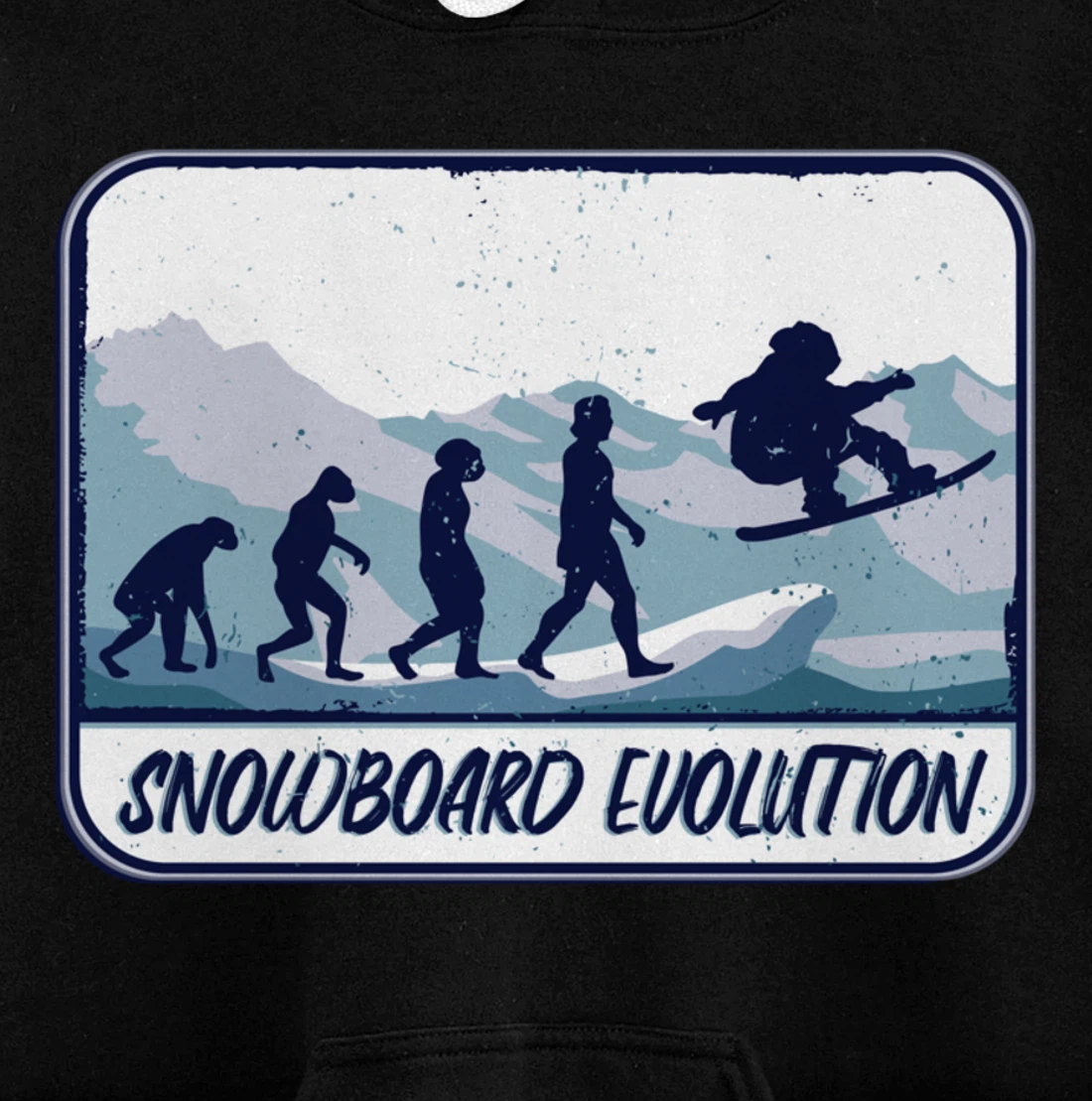 Snowboard Evolution Snowboarder Snowboarding Pullover Hoodie