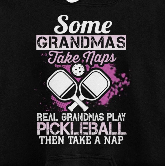 Some Grandmas Take Naps - Pickleball Pullover Hoodie