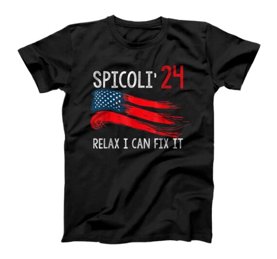 Spicoli 2024 relax I can fix it T-Shirt T-Shirt