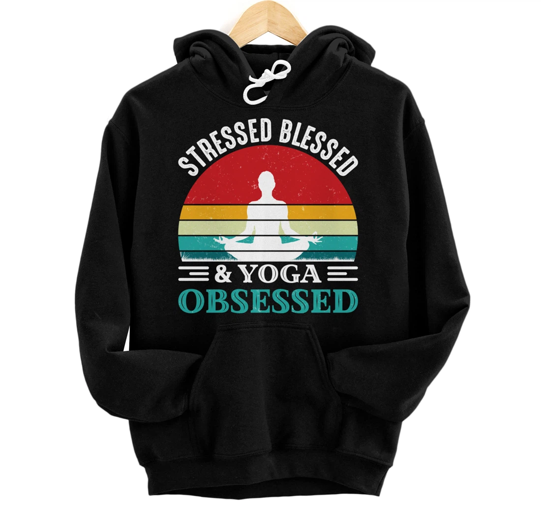 Stressed Blessed and Yoga Obsessed Light Peace Love Pullover Hoodie