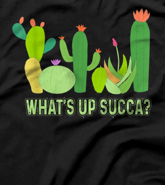 Succulents Gardener Cactus Gardening | What the Fucculent T-Shirt