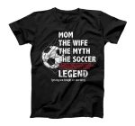 the mom soccer legend text son T-Shirt