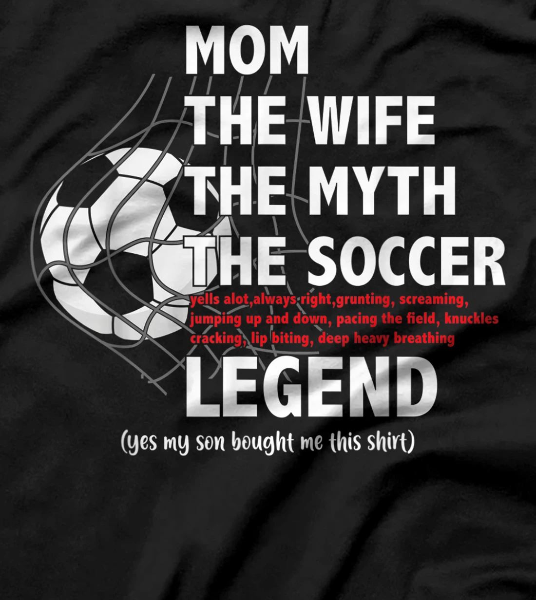 the mom soccer legend text son T-Shirt