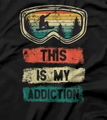 This is My Addiction Funny Skiing Snowmobile Winter Sport T-Shirt