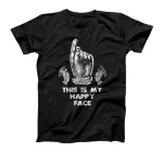 This Is My Happy Face (for Monster Mask or Makeup) T-Shirt