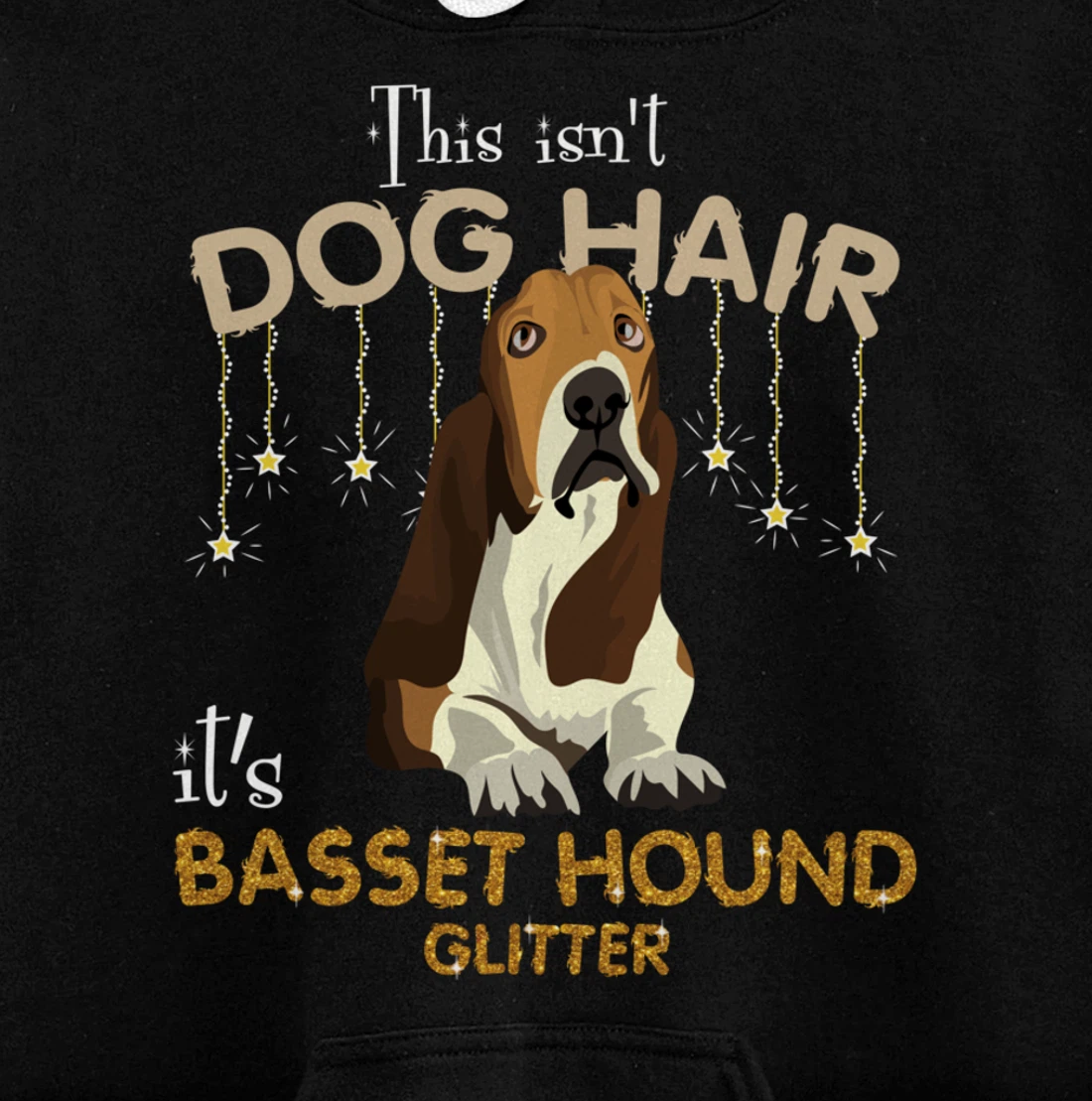 This Isn't Dog Hair It's Basset Hound Glitter Pullover Hoodie