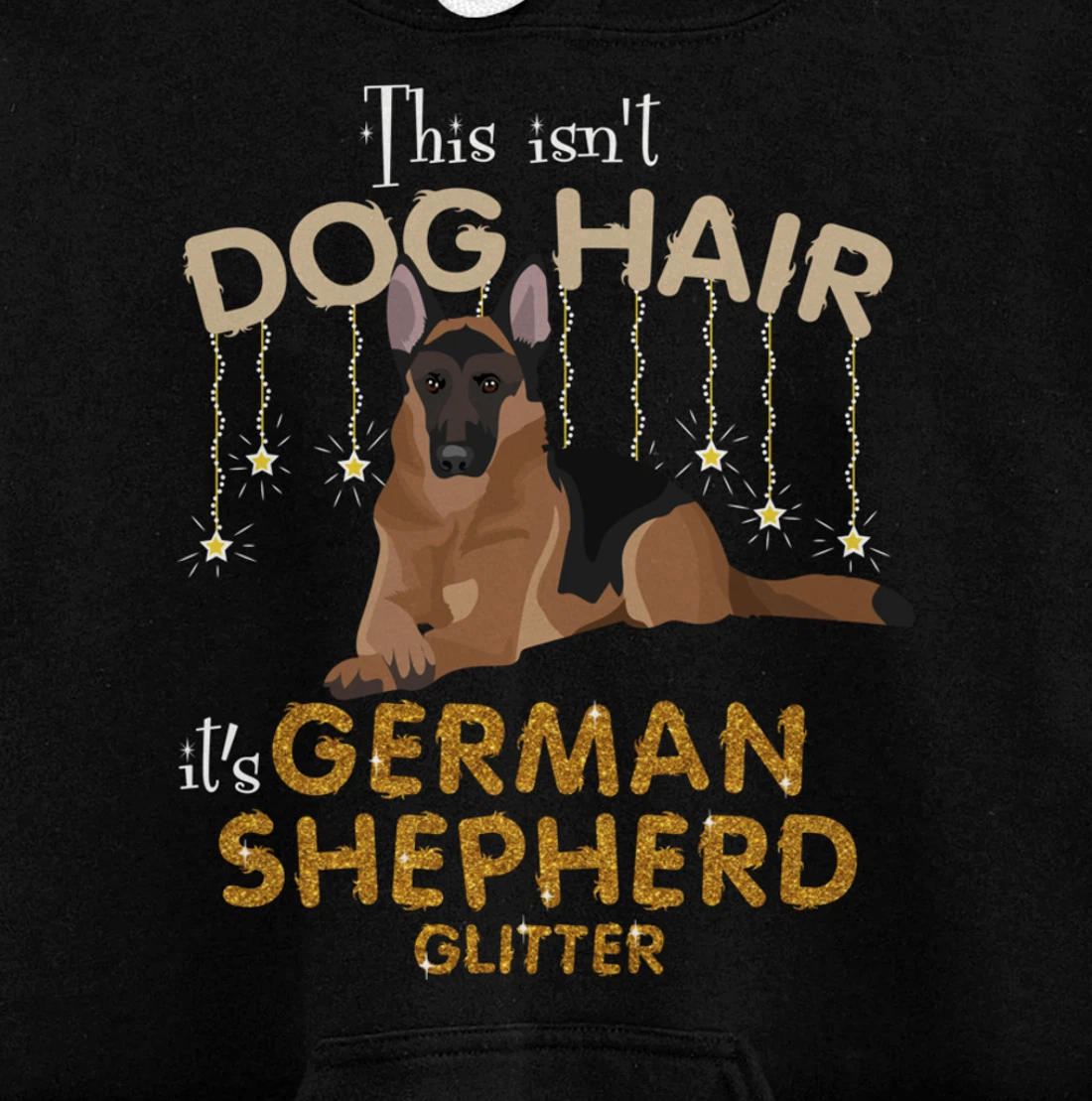 This Isn't Dog Hair It's German Shepherd Glitter Pullover Hoodie