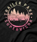 Trailer National Park Supervisor Camping Hiking Souvenir T-Shirt