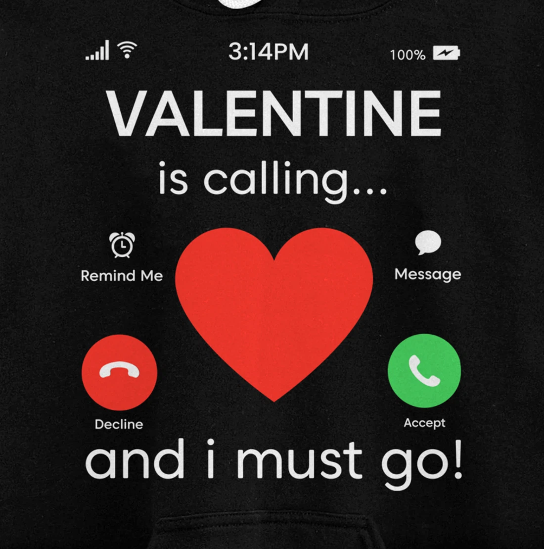 Valentines Day Valentine Is Calling Heart Valentine's Day Pullover Hoodie