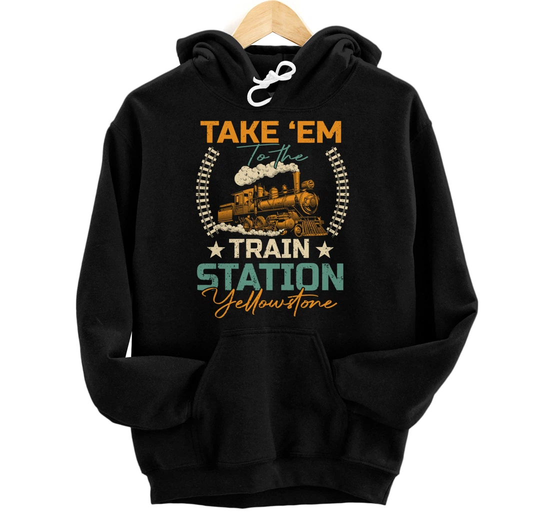 Vintage Retro Train Lovers Take Em To The Train Station Pullover Hoodie
