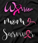 Warrior Survivor Mom Pink T-Shirt
