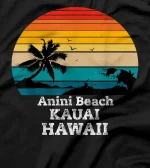  Anini Beach Hawaii T-Shirt