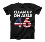  Anti-Biden Clean Up On Aisle 46 Impeach Biden T-Shirt